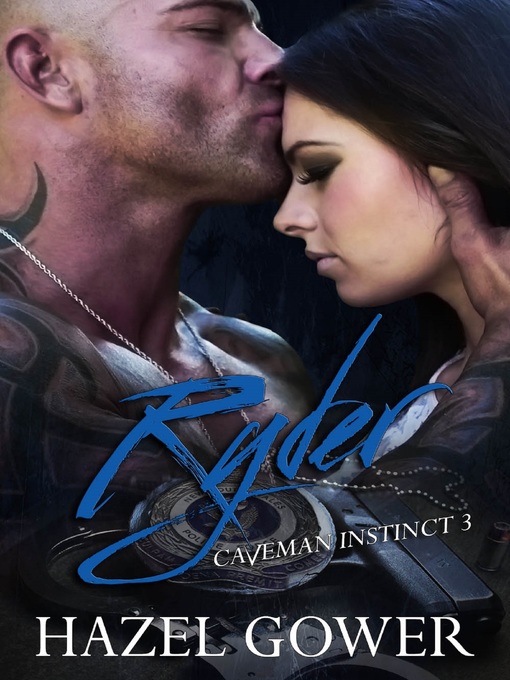 Title details for Ryder Caveman instinct book 3 by Hazel Gower - Wait list